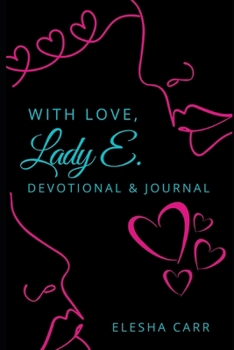 Paperback With Love, Lady E: Devotional & Journal Book