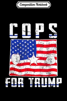 Composition Notebook: Colorado Cops For Trump 2020 Journal/Notebook Blank Lined Ruled 6x9 100 Pages