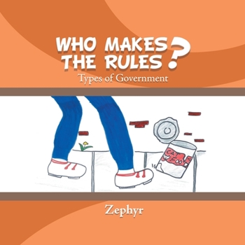 Paperback Who Makes the Rules?: Types of Government Book