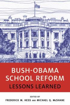 Paperback Bush-Obama School Reform: Lessons Learned Book