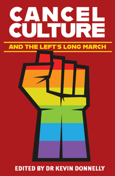 Paperback Cancel Culture and the Left's Long March Book