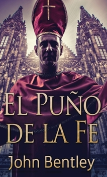 Hardcover El Puño de la Fe [Spanish] Book