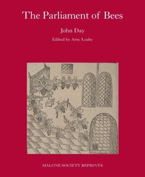 The Parliament of Bees: By John Day (Malone Society)