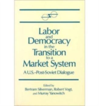 Paperback Labor and Democracy in the Transition to a Market System Book