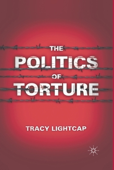 Paperback The Politics of Torture Book