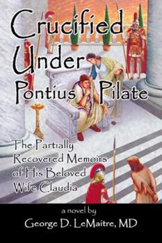 Paperback Crucified Under Pontius Pilate Book