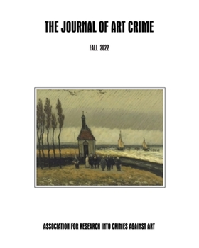 Paperback The Journal of Art Crime: Fall/Winter 2022 Book