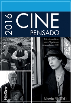 Paperback Cine Pensado 2016: Estudios críticos sobre 31 películas estrenadas en 2016 [Spanish] Book