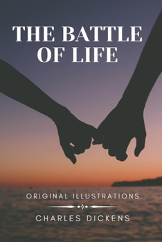 Paperback The Battle Of Life: with original illustrations Book