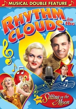Musical Double Feature: Rhythm In The Clouds