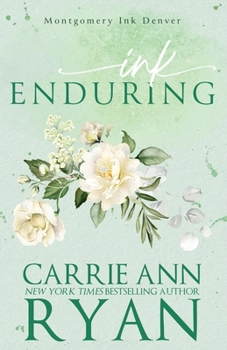 Ink Enduring - Book #5 of the Montgomery Ink
