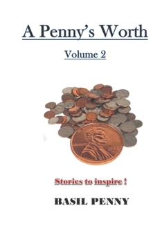 Paperback A Penny's Worth Volume 2: Stories to Inspire Book