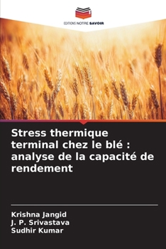 Paperback Stress thermique terminal chez le blé: analyse de la capacité de rendement [French] Book