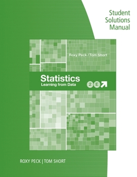 Paperback Student Solutions Manual for Peck/Short's Statistics: Learning from Data, 2nd Book