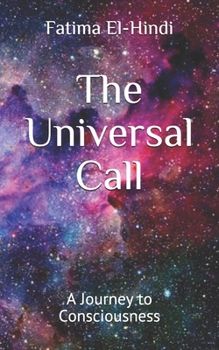 Paperback The Universal Call: A Journey to Consciousness Book