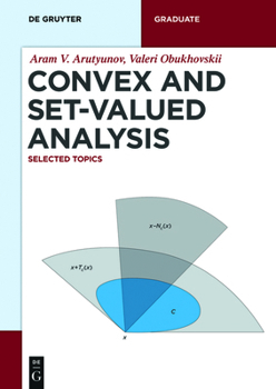 Paperback Convex and Set-Valued Analysis: Selected Topics Book
