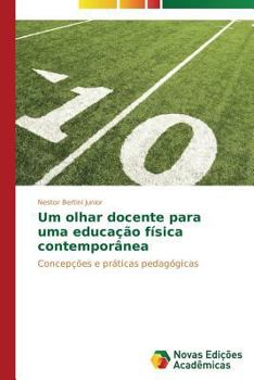 Paperback Um olhar docente para uma educação física contemporânea [Portuguese] Book