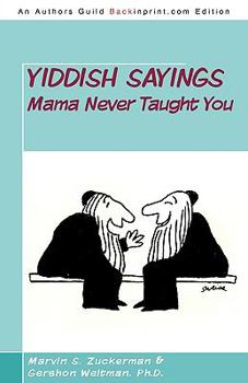 Paperback Yiddish Sayings Mama Never Taught You Book