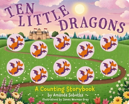 Board book Ten Little Dragons: A Magical Counting Storybook Book