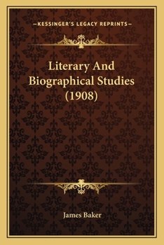 Paperback Literary And Biographical Studies (1908) Book