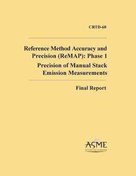 Paperback Reference Method Accuracy and Precision (ReMAP): Phase 1: Precision of Manual Stack Emission Measurements Book