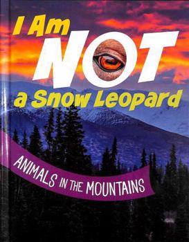 I Am Not a Snow Leopard