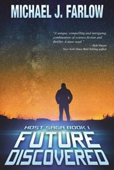 Future Discovered - Book #1 of the Host Saga
