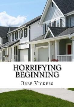 Paperback Horrifying Beginning Book