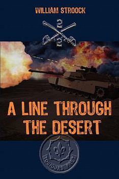 Paperback A Line through the Desert: The First Gulf War Book