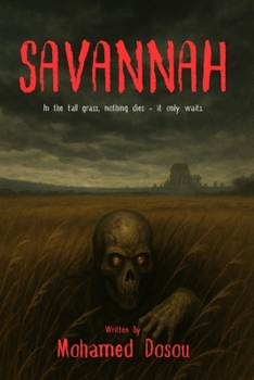 Paperback Savannah: In the tall grass, nothing dies - it only waits. Book