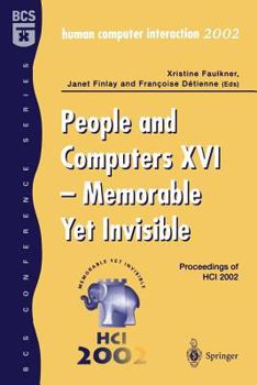 Paperback People and Computers XVI - Memorable Yet Invisible: Proceedings of Hci 2002 Book
