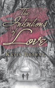 Hardcover The Intentions of Love Book