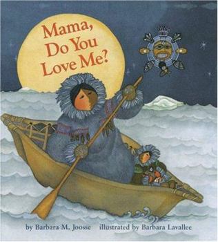 Hardcover Mama, Do You Love Me?: (Books about Mother's Love, Mama and Baby Forever Book) Book