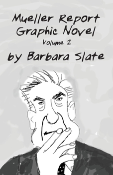 Paperback Mueller Report Graphic Novel: Volume 2 Book
