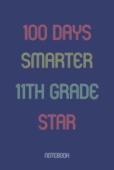 Paperback 100 Days Smarter 11th Grade Star: Notebook Book