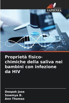 Paperback Proprietà fisico-chimiche della saliva nei bambini con infezione da HIV [Italian] Book