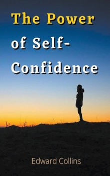 Paperback The Power of Self-Confidence Book