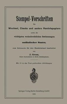 Paperback Stempel-Vorschriften Für Wechsel, Checks Und Andere Handelspapiere Sowie Die Wichtigsten Wechselrechtlichen Bestimmungen Ausländischer Staaten [German] Book