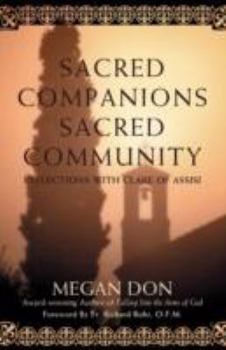 Paperback Sacred Companions Sacred Community: Reflections with Clare of Assisi Book