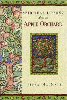 Hardcover Spiritual Lessons from an Apple Orchard Book