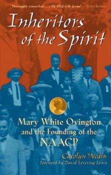 Paperback Inheritors of the Spirit: Mary White Ovington and the Founding of the NAACP Book