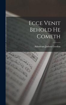 Hardcover Ecce Venit Behold He Cometh Book