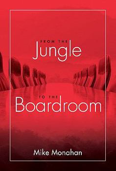 Hardcover From the Jungle to the Boardroom Book