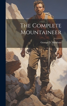 Hardcover The Complete Mountaineer Book
