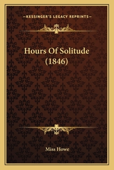 Paperback Hours Of Solitude (1846) Book