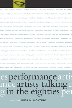 Paperback Performance Artists Talking in the Eighties Book