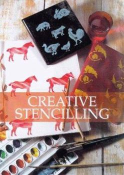 Hardcover Creative Stencilling: Techniques and Templates Book