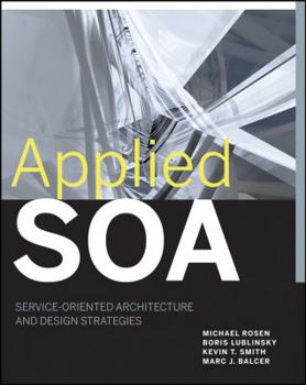 Paperback Applied SOA: Service-Oriented Architecture and Design Strategies Book