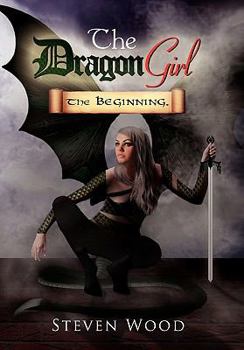 Paperback The Dragon Girl: The Beginning. Book