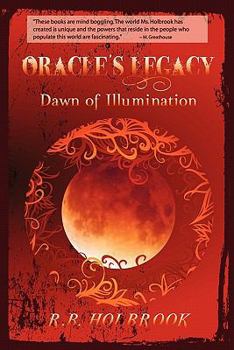 Paperback Oracle's Legacy: Dawn of Illumination Book